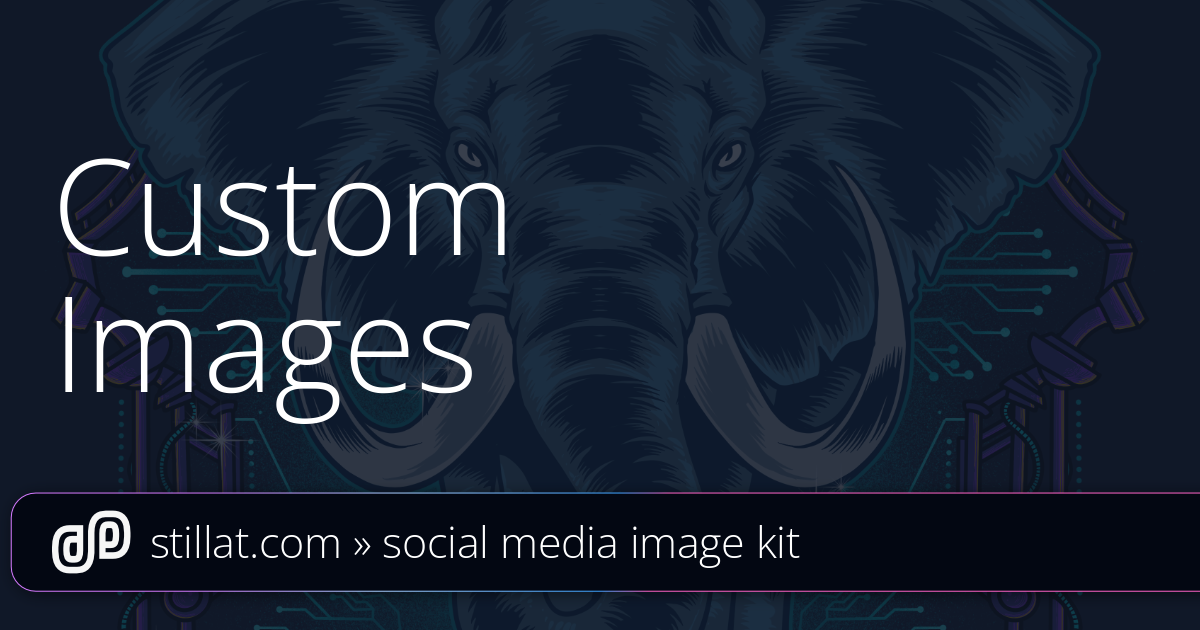 Custom Images » Social Media Image Kit » Stillat