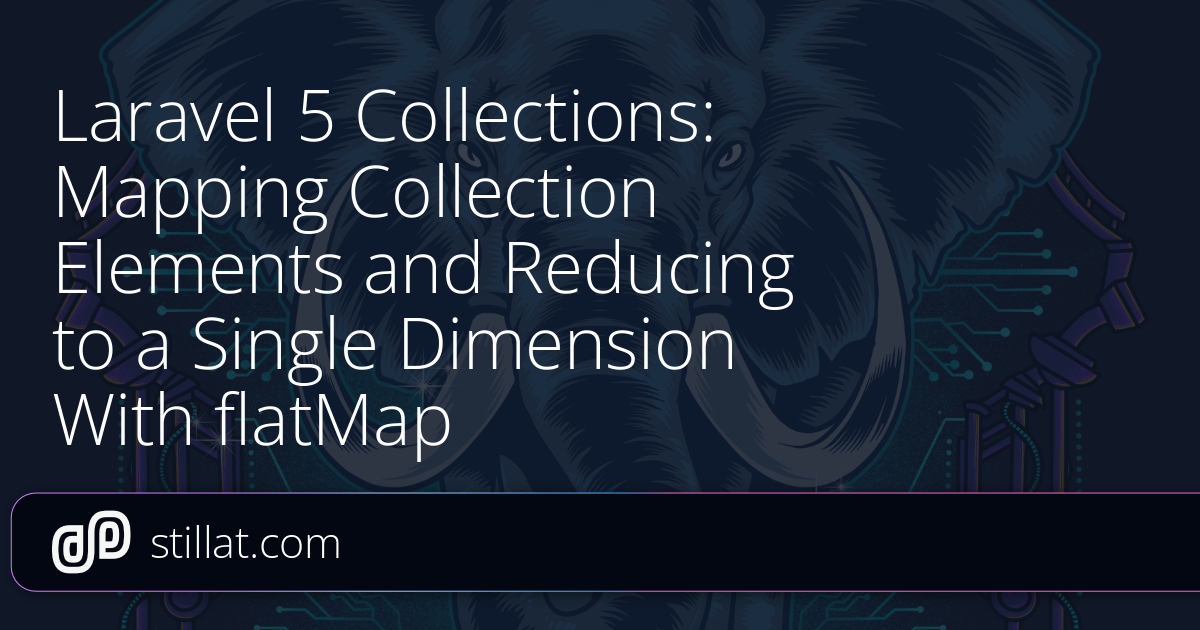 Laravel 5 Collections: Mapping Collection Elements and Reducing to a ...